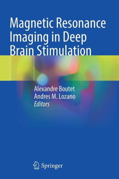 Magnetic Resonance Imaging Deep Brain Stimulation