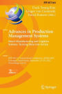 Advances in Production Management Systems. Smart Manufacturing and Logistics Systems: Turning Ideas into Action: IFIP WG 5.7 International Conference, APMS 2022, Gyeongju, South Korea, September 25-29, 2022, Proceedings, Part II