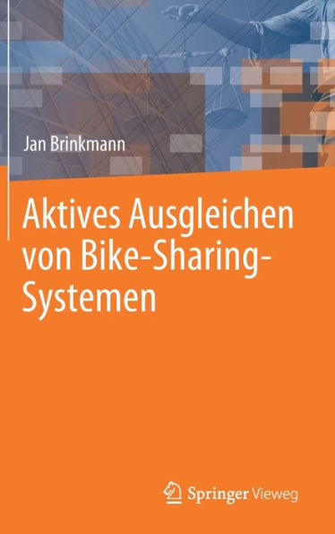 Aktives Ausgleichen von Bike-Sharing-Systemen