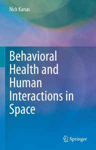 Pdf download of free ebooks Behavioral Health and Human Interactions in Space 