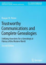 Trustworthy Communications and Complete Genealogies: Unifying Ancestries for a Genealogical History of the Modern World
