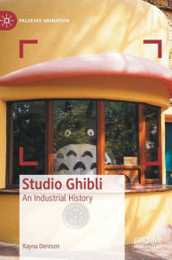 Ebooks download torrent free Studio Ghibli: An Industrial History English version FB2 iBook 9783031168437