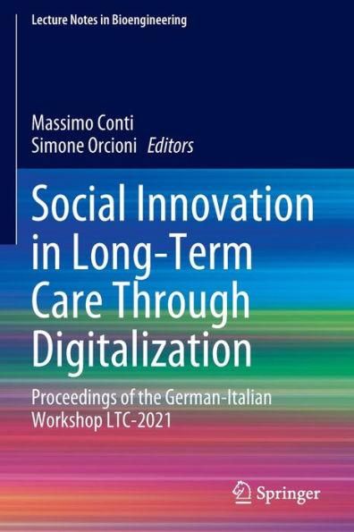 Social Innovation Long-Term Care Through Digitalization: Proceedings of the German-Italian Workshop LTC-2021