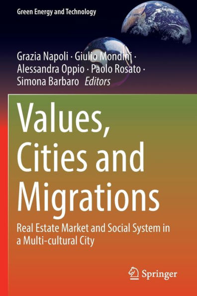 Values, Cities and Migrations: Real Estate Market Social System a Multi-cultural City