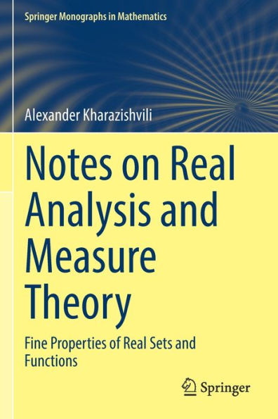 Notes on Real Analysis and Measure Theory: Fine Properties of Sets Functions
