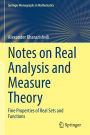 Notes on Real Analysis and Measure Theory: Fine Properties of Real Sets and Functions
