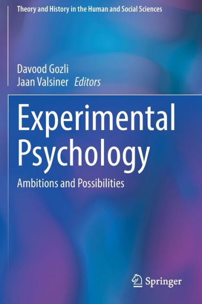 Experimental Psychology: Ambitions and Possibilities