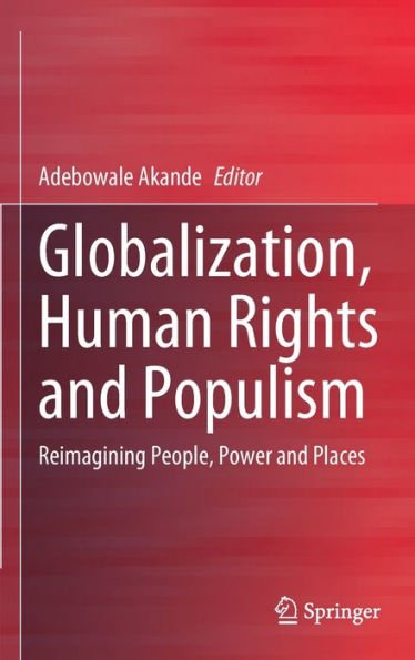 Globalization, Human Rights and Populism: Reimagining People, Power Places