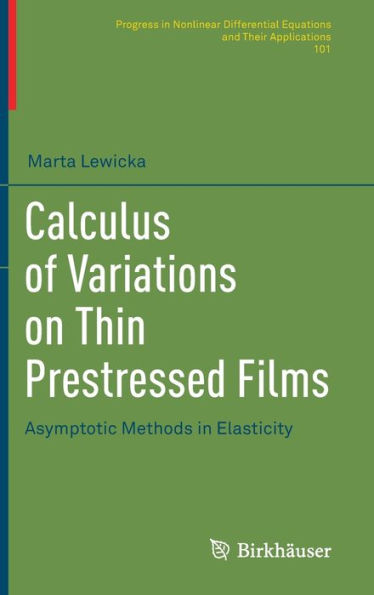 Calculus of Variations on Thin Prestressed Films: Asymptotic Methods in Elasticity