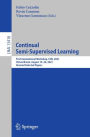Continual Semi-Supervised Learning: First International Workshop, CSSL 2021, Virtual Event, August 19-20, 2021, Revised Selected Papers