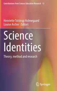 Title: Science Identities: Theory, method and research, Author: Henriette Tolstrup Holmegaard