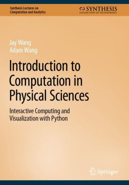 Introduction to Computation in Physical Sciences: Interactive Computing ...