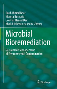 Title: Microbial Bioremediation: Sustainable Management of Environmental Contamination, Author: Rouf Ahmad Bhat