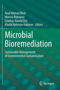 Title: Microbial Bioremediation: Sustainable Management of Environmental Contamination, Author: Rouf Ahmad Bhat