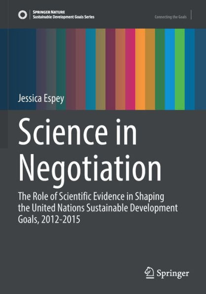 Science Negotiation: the Role of Scientific Evidence Shaping United Nations Sustainable Development Goals, 2012-2015