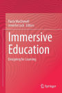 Immersive Education: Designing for Learning