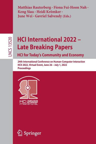 HCI International 2022 - Late Breaking Papers: for Today's Community and Economy: 24th Conference on Human-Computer Interaction, HCII 2022, Virtual Event, June 26-July 1, Proceedings