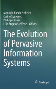 Title: The Evolution of Pervasive Information Systems, Author: Manuele Kirsch Pinheiro