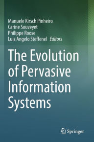 Title: The Evolution of Pervasive Information Systems, Author: Manuele Kirsch Pinheiro