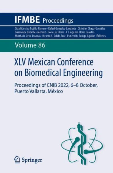 XLV Mexican Conference on Biomedical Engineering: Proceedings of CNIB 2022, 6-8 October, Puerto Vallarta, México