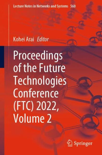 Proceedings of the Future Technologies Conference (FTC) 2022