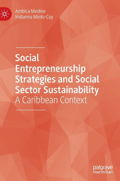 Social Entrepreneurship Strategies and Sector Sustainability: A Caribbean Context
