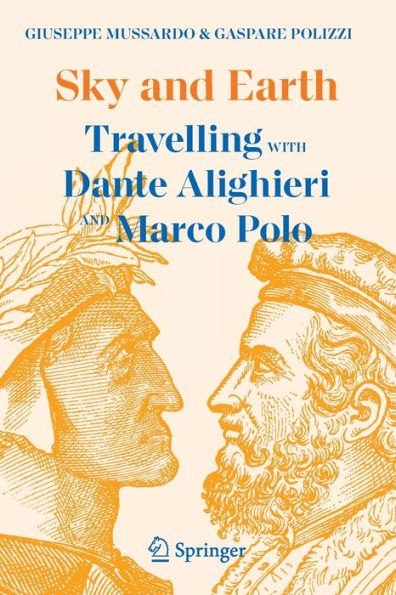 Sky and Earth: Travelling with Dante Alighieri Marco Polo