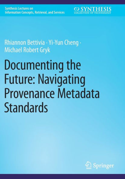 Documenting the Future: Navigating Provenance Metadata Standards