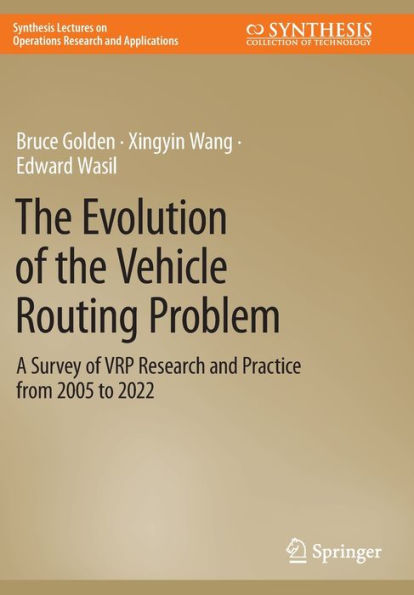 the Evolution of Vehicle Routing Problem: A Survey VRP Research and Practice from 2005 to 2022