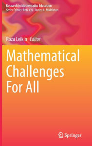 Title: Mathematical Challenges For All, Author: Roza Leikin