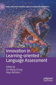 Title: Innovation in Learning-Oriented Language Assessment, Author: Sin Wang Chong