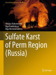 Title: Sulfate Karst of Perm Region (Russia), Author: Nikolay Maksimovich