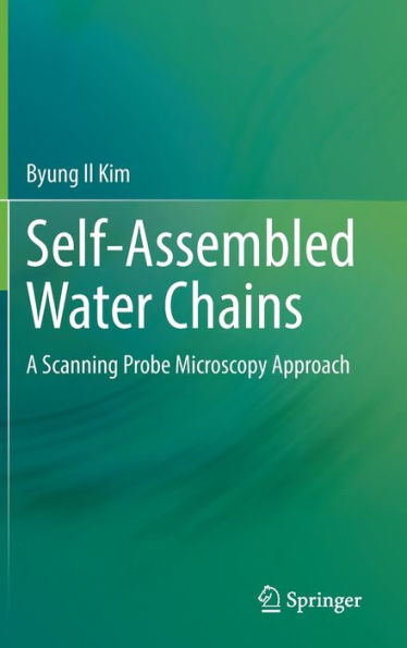 Self-Assembled Water Chains: A Scanning Probe Microscopy Approach