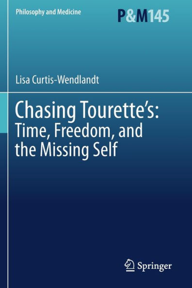 Chasing Tourette's: Time, Freedom, and the Missing Self