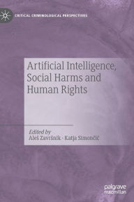 Title: Artificial Intelligence, Social Harms and Human Rights, Author: Ales Zavrsnik