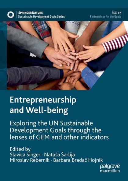 Entrepreneurship and Well-being: Exploring the UN Sustainable Development Goals through lenses of GEM other indicators