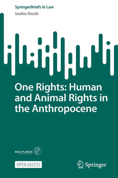 One Rights: Human and Animal Rights in the Anthropocene