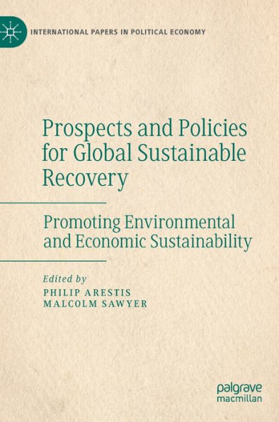 Prospects and Policies for Global Sustainable Recovery: Promoting Environmental Economic Sustainability