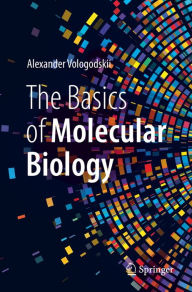Title: The Basics of Molecular Biology, Author: Alexander Vologodskii