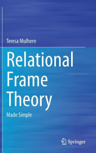 Relational Frame Theory: Made Simple