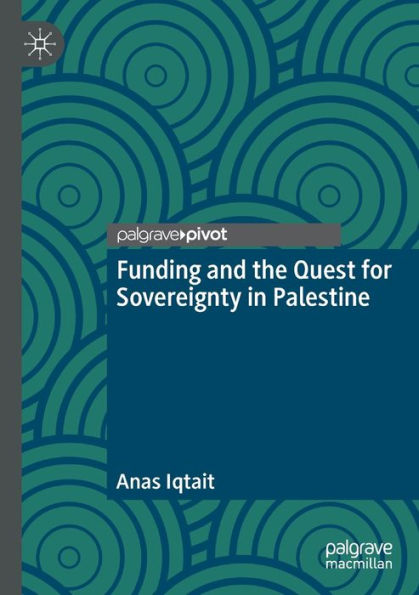 Funding and the Quest for Sovereignty Palestine