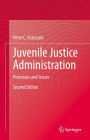 Juvenile Justice Administration: Processes and Issues