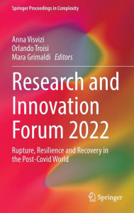 Title: Research and Innovation Forum 2022: Rupture, Resilience and Recovery in the Post-Covid World, Author: Anna Visvizi