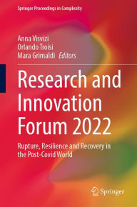 Title: Research and Innovation Forum 2022: Rupture, Resilience and Recovery in the Post-Covid World, Author: Anna Visvizi