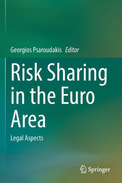 Risk Sharing the Euro Area: Legal Aspects