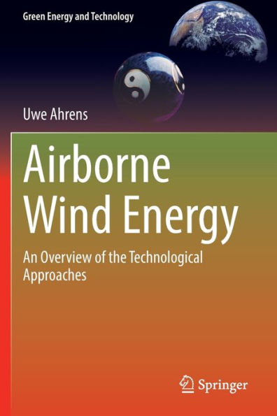 Airborne Wind Energy: An Overview of the Technological Approaches