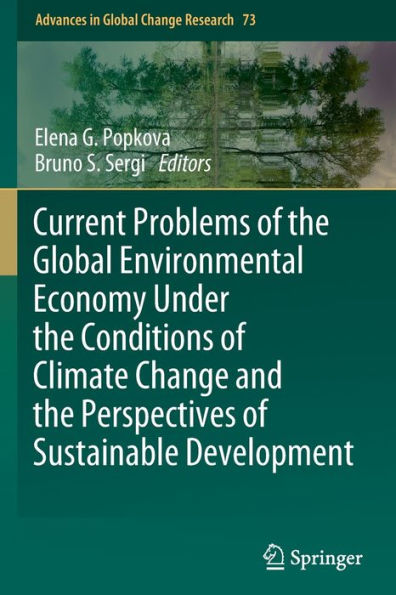 Current Problems of the Global Environmental Economy Under Conditions Climate Change and Perspectives Sustainable Development