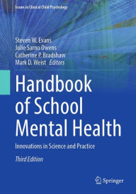 Title: Handbook of School Mental Health: Innovations in Science and Practice, Author: Steven W. Evans