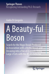 Title: A Beauty-ful Boson: Search for the Higgs Boson Produced in Association with a Vector Boson and Decaying into a Pair of b-quarks Using Large-R Jets with the ATLAS Detector, Author: Giulia Di Gregorio