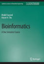 Bioinformatics: A One Semester Course